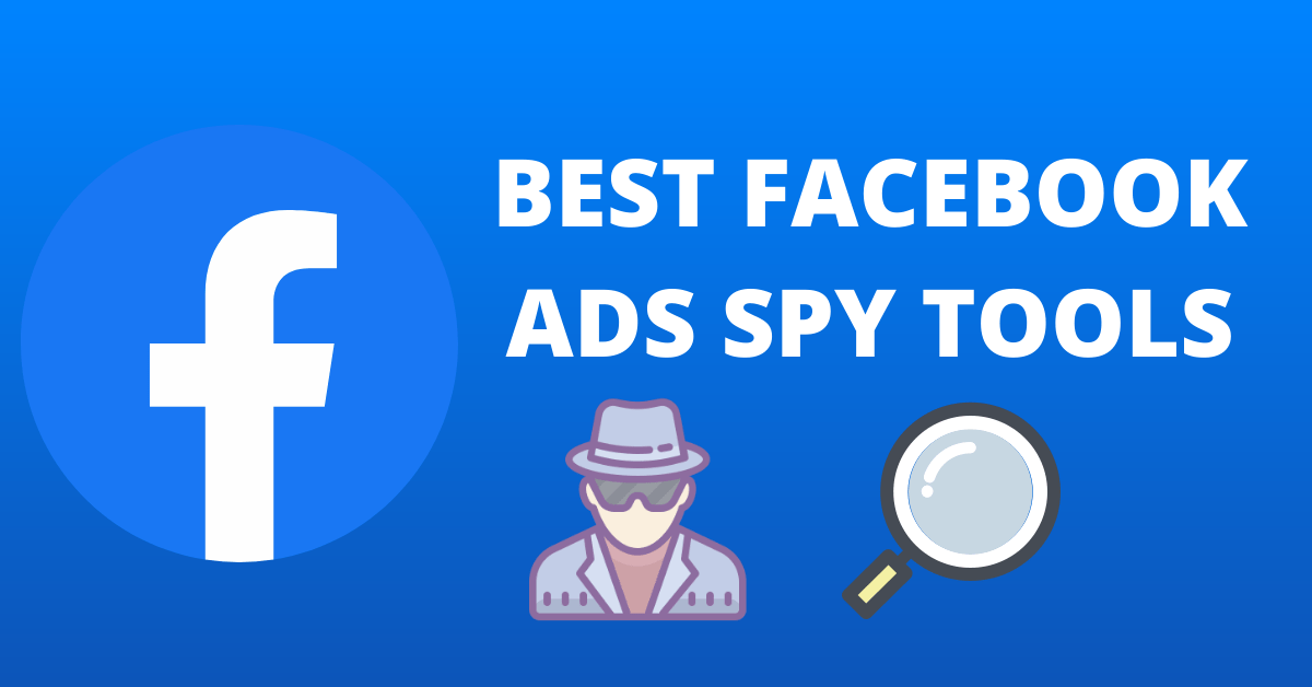 facebook Ads Spy Tools